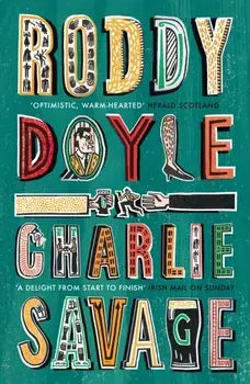 Charlie Savage, Paperback/Roddy Doyle