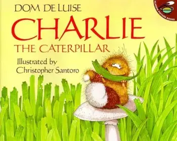 Charlie the Caterpillar, Paperback/Dom DeLuise