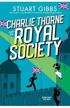 Charlie Thorne and the Royal Society - Stuart Gibbs