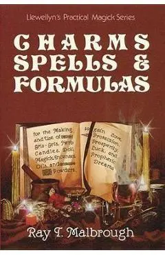 Charms, Spells and Formulas - Ray Malbrough