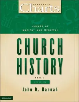 Charts of Ancient and Medieval Church History [With CD-ROM], Paperback/John D. Hannah