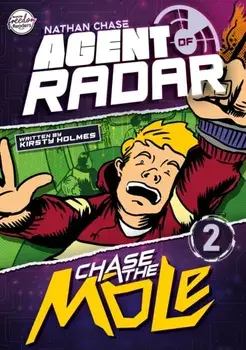 Chase the Mole (Nathan Chase Agent of Radar #2), Paperback/Kirsty Holmes