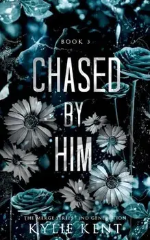 Chased By Him, Paperback/Kylie Kent