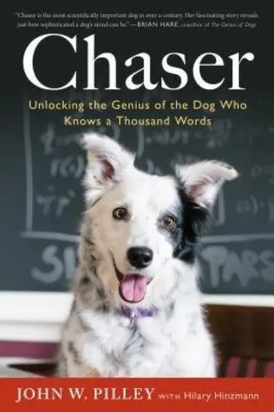 Chaser | Dr. John W. Pilley, Hilary Hinzmann
