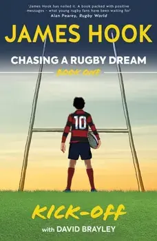 Chasing a Rugby Dream. Book One: Kick Off, Paperback/David Brayley