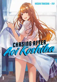 Chasing After Aoi Koshiba 3, Paperback/Hazuki Takeoka
