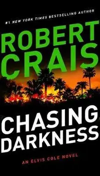 Chasing Darkness, Paperback/Robert Crais