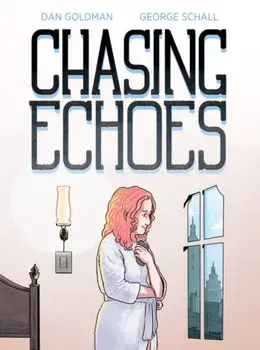 Chasing Echoes, Paperback/Dan Goldman