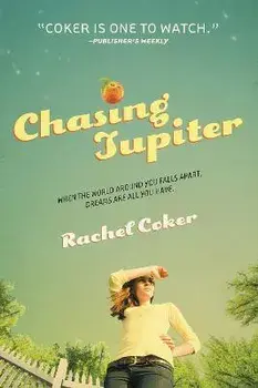 Chasing Jupiter, Paperback/Rachel Coker