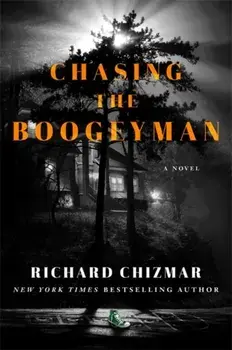 Chasing the Boogeyman, Paperback/Richard Chizmar