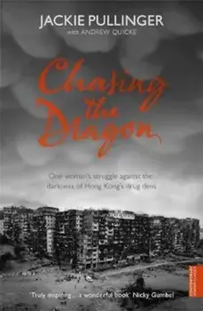 Chasing the Dragon, Paperback/Jackie Pullinger