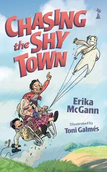 Chasing the Shy Town, Paperback/Erika McGann