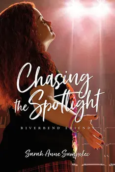 Chasing the Spotlight, Paperback/Sarah Anne Sumpolec