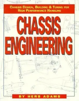 Chassis Engineering: Chassis Design, Building & Tuning for High Performance Cars, Paperback/Herb Adams