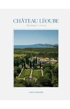 Chateau Leoube - Carole Bamford