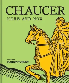 Chaucer Here and Now, Hardback/***