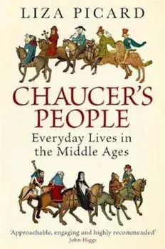 Chaucer's People, Paperback/Liza Picard
