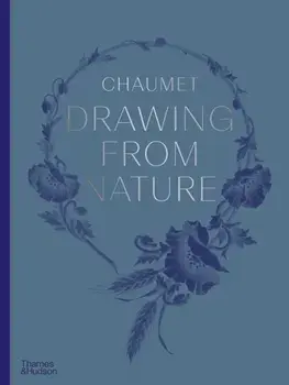 Chaumet Drawing from Nature, Hardback/Marc Jeanson