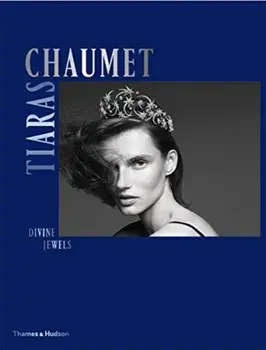Chaumet Tiaras. Divine Jewels, Hardback/***