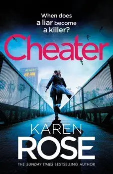 Cheater. the gripping new novel from the Sunday Times bestselling author, Hardback/Karen Rose