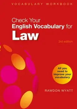 Check Your English Vocabulary for Law. All you need to improve your vocabulary, Paperback/Rawdon Wyatt