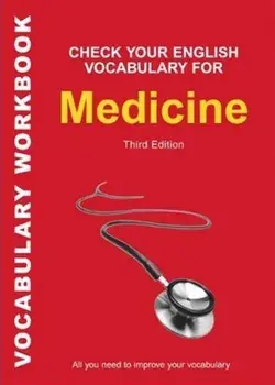 Check Your English Vocabulary for Medicine: All You Need to Improve Your Vocabulary/***