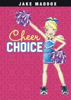 Cheer Choice, Paperback/Jake Maddox