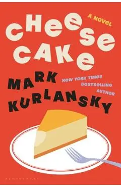 Cheesecake - Mark Kurlansky