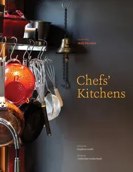 Chefs' Kitchens, Hardback/Stephen Crafti
