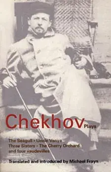 Chekhov: Plays: The Seagull, Uncle Vanya, Three Sisters, the Cherry Orchard, and Four Vaudevilles, Paperback/Anton Pavlovich Chekhov