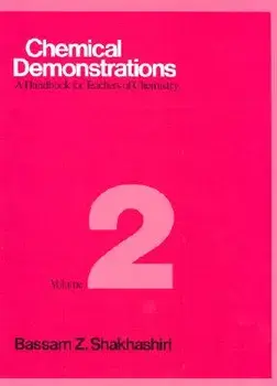 Chemical Demonstrations, Volume 2, 2: A Handbook for Teachers of Chemistry, Hardcover/Bassam Z. Shakhashiri