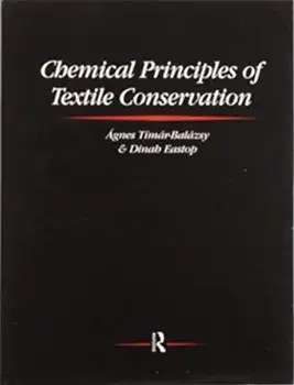 Chemical Principles of Textile Conservation, Paperback/Dinah Eastop
