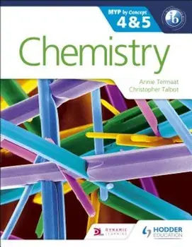 Chemistry for the Ib Myp 4 & 5: By Concept, Paperback/Annie Termaat