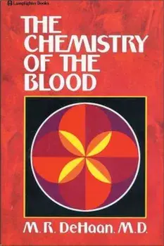 Chemistry of the Blood, Paperback/M. R. DeHaan