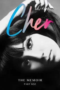 Cher. The Memoir, Part One, Hardback/Cher