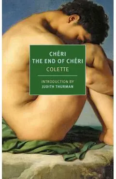 Chéri and the End of Chéri - Colette