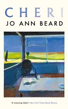 Cheri. Main, Hardback/Jo Ann Beard