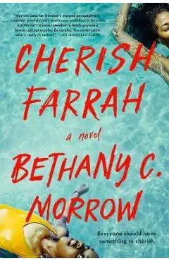 Cherish Farrah - Bethany C. Morrow