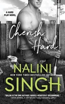 Cherish Hard, Paperback/Nalini Singh