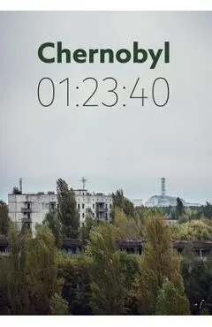Chernobyl 01: 23:40: The incredible true story of the world's worst nuclear disaster - Andrew Leatherbarrow
