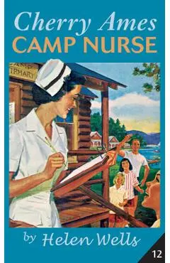Cherry Ames, Camp Nurse - Helen Wells