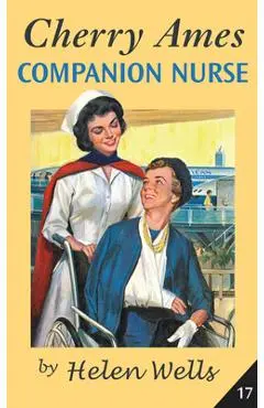 Cherry Ames, Companion Nurse - Helen Wells