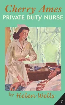 Cherry Ames, Private Duty Nurse, Paperback/Helen Wells
