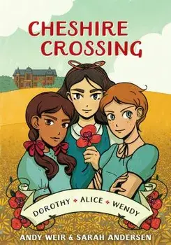 Cheshire Crossing, Paperback/Andy Weir