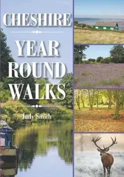 Cheshire Year Round Walks, Paperback/Judy Smith