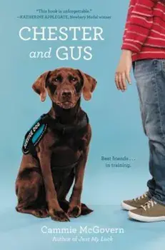 Chester and Gus, Hardcover/Cammie McGovern