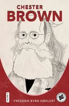 Chester Brown, Paperback/Frederik Byrn Køhlert