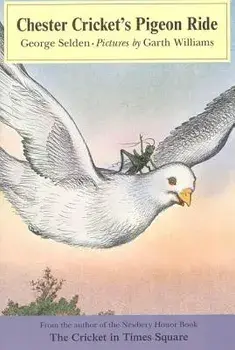 Chester Cricket's Pigeon Ride, Paperback/George Selden