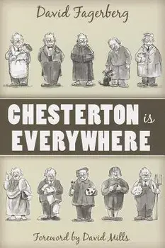 Chesterton Is Everywhere/David Fagerberg