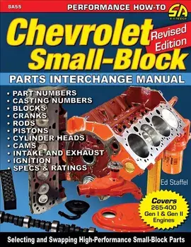 Chevrolet Small-Block Parts Interchange Manual - REV Ed, Paperback/Ed Staffel
